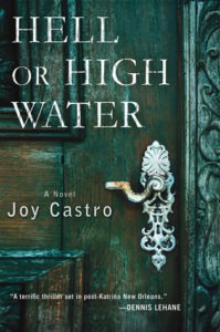 Hell Or High Water by Joy Castro
