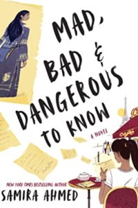 Mad, Bad & Dangerous To Know by Samira Ahmed