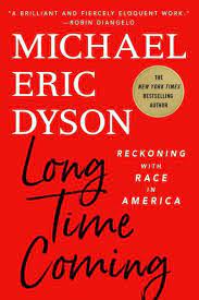 Long Time Coming by Michael Eric Dyson