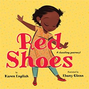 Red Shoes by Karen English, staff recommendation by Ms. Joan of the Fairfield Civic Center Library
