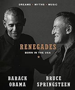 Renegades: Born in the USA by Barack Obama and Bruce Springsteen