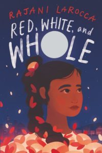 Red, White, and Whole by Rajani Larocca