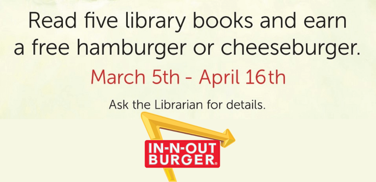 Kids ages 4 - 12, read books for burgers! March 5 - April 16, 2022