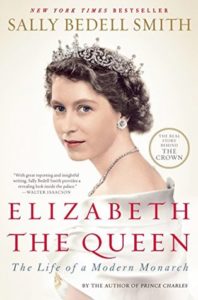 Elizabeth, The Queen: The Life of a Modern Monarch by Sally Bedell Smith