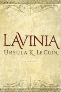 Lavinia by Ursula K. Le Guin