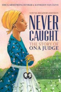 Never Caught by Erica Armstrong Dunar