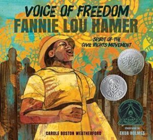 Voice of Freedom: Fannie Lou Hammer by Carole Boston Weatherford