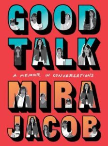Good Talk by Mira Jacob
