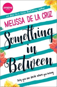 Something in Between by Melissa De La Cruz