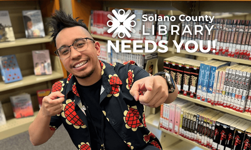 Solano County Library NEEDS to hear from you!