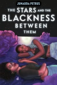 The Stars and the Blackness Between Them by Junauda Petrus