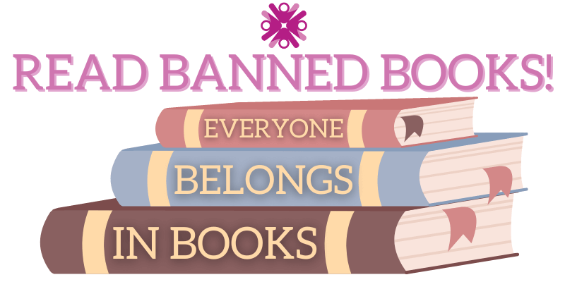 Read banned books with Solano County Library! Everyone belongs in books!