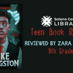 "The Taking Of Jake Livingston" Book Review By Solano County Teen, 9th Grade Zara Jackson