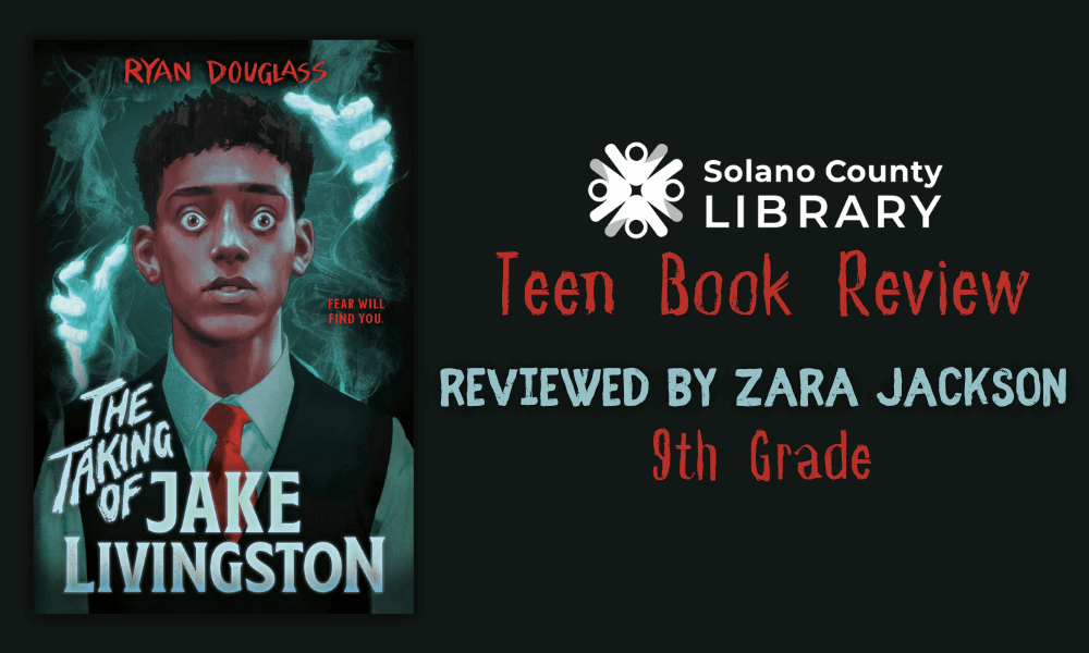 "The Taking of Jake Livingston" book review by Solano County teen, 9th grade Zara Jackson