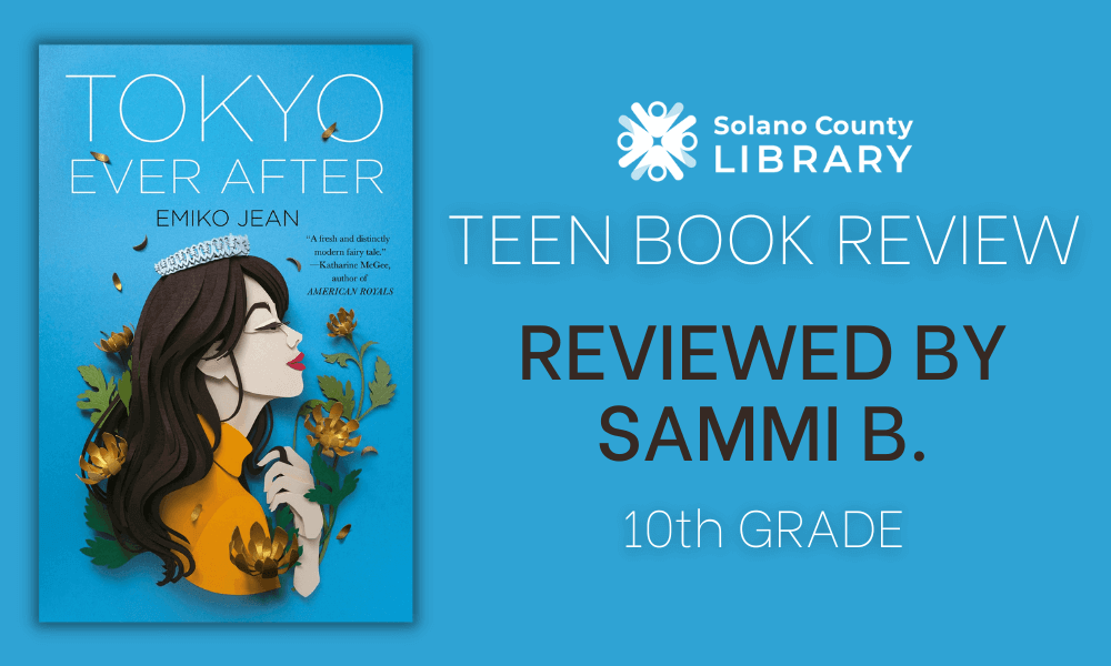 Teen book review of TOKYO EVER AFTER by 10th grade Sammi B.