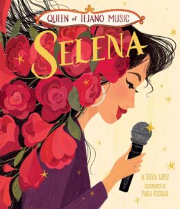 Queen of Tejano Music: Selena by Silvia Lopez