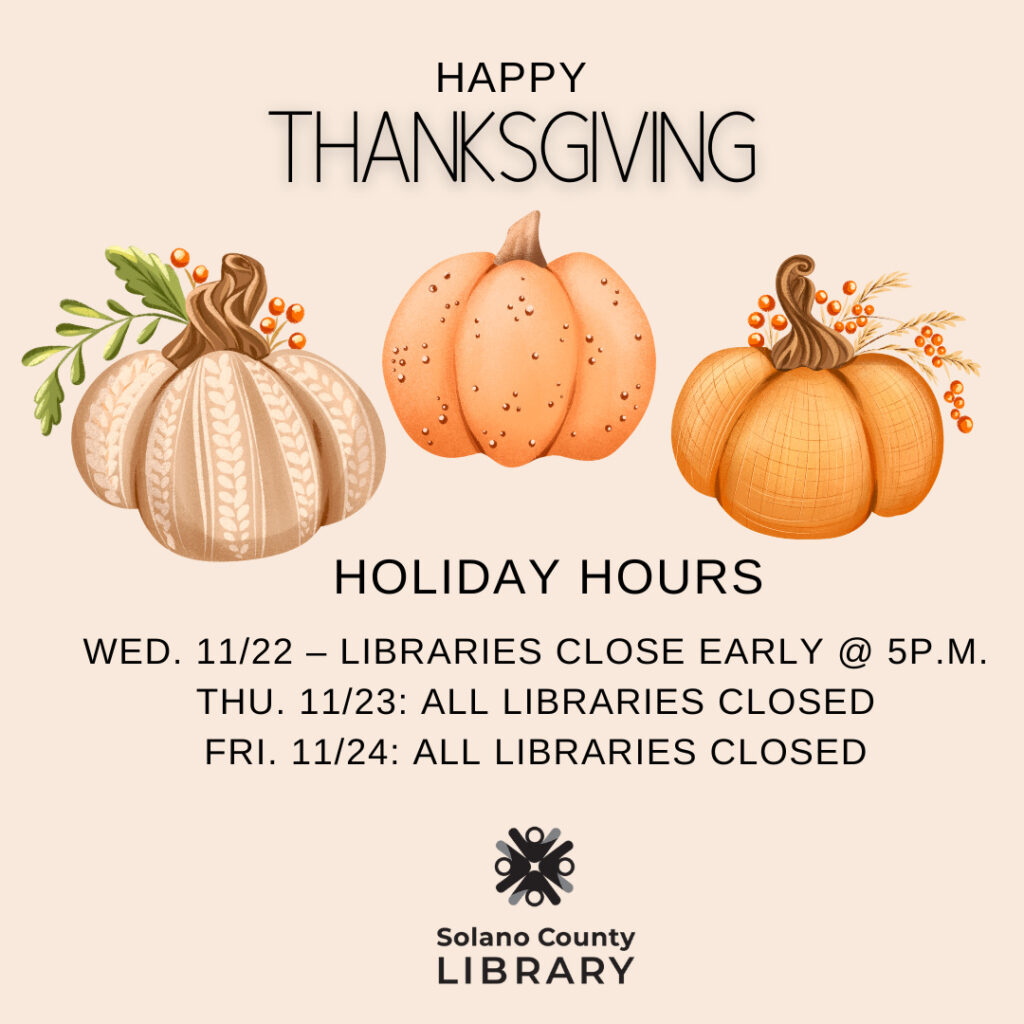 Thanksgiving Holiday Hours Solano County Library